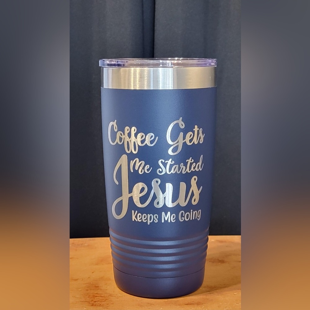 Coffee gets me Started Tumbler